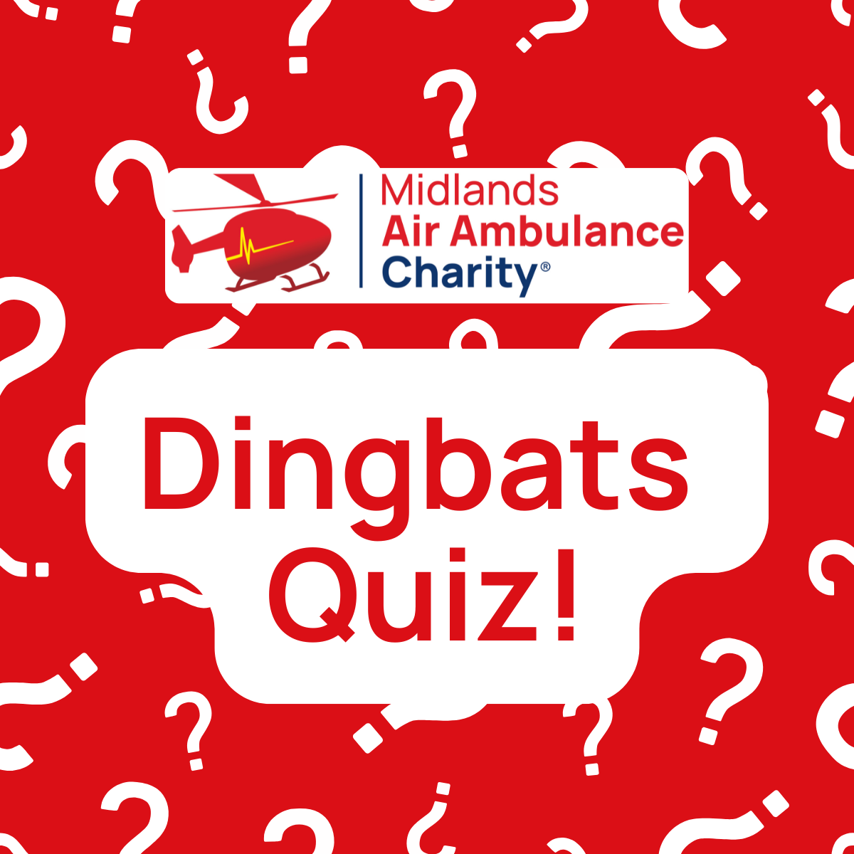 Midlands Air Ambulance Charity's Dingbats Quiz!